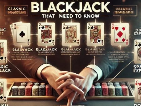 Blackjack Variants You Need to Know